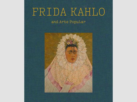 Frida Kahlo and Arte Popular book cover