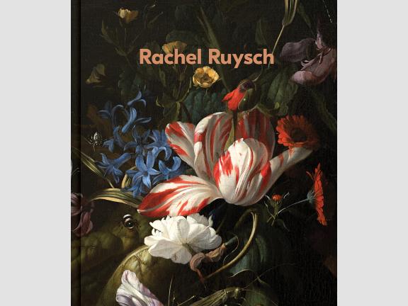Book cover, Rachel Ruysch: Nature into Art